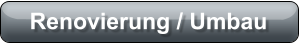 Renovierung / Umbau